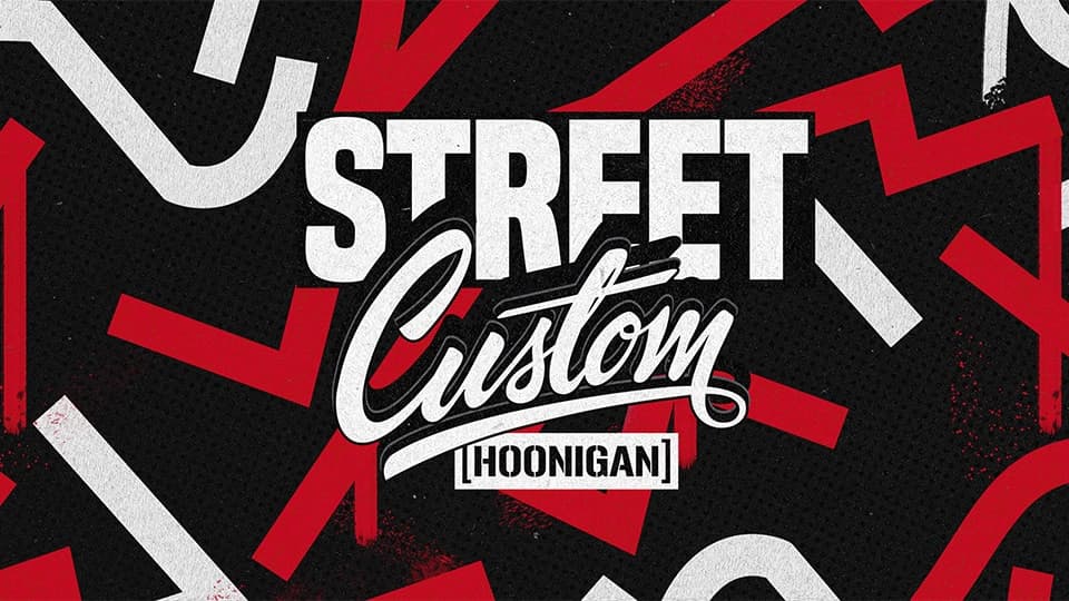Street Custom Hoonigan