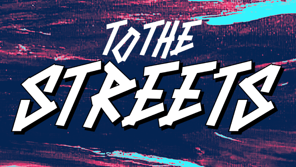 To the Streets